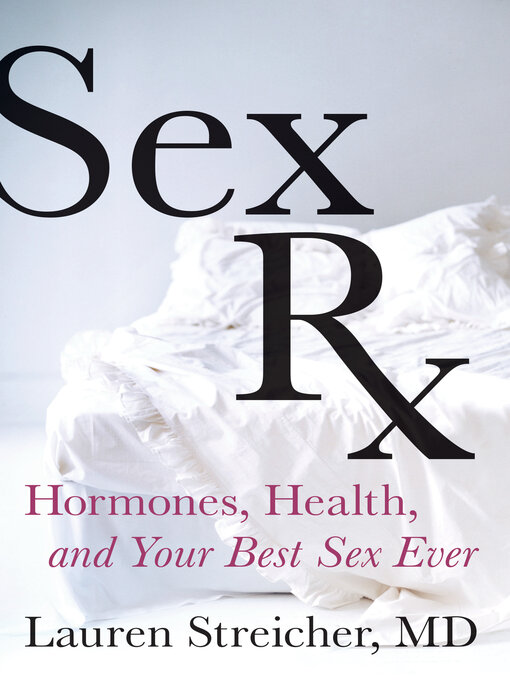 Title details for Sex Rx by Lauren Streicher - Wait list